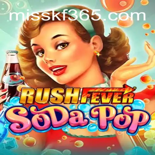 RushFeverSodaPop: Unleash Your Gaming Urge with a Fizzy Twist