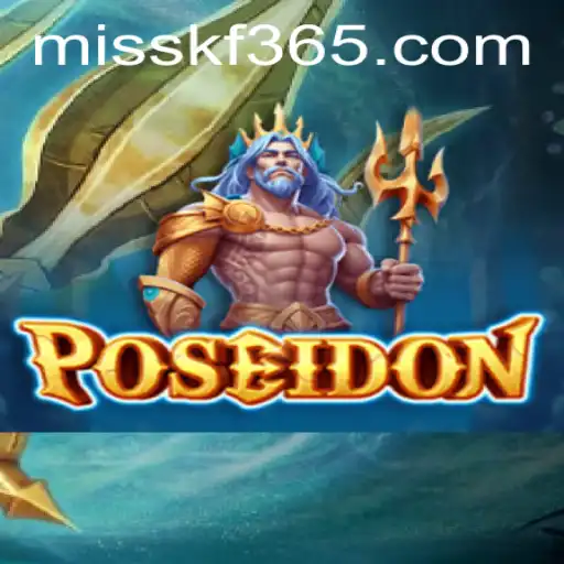 Dive into the World of Poseidon: A Riveting Journey with MISSKF.com